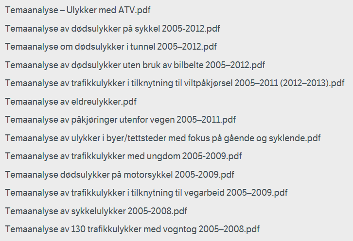 Og Statens vegvesen bruker dem selvfølgelige også til temaanalyser http://www.