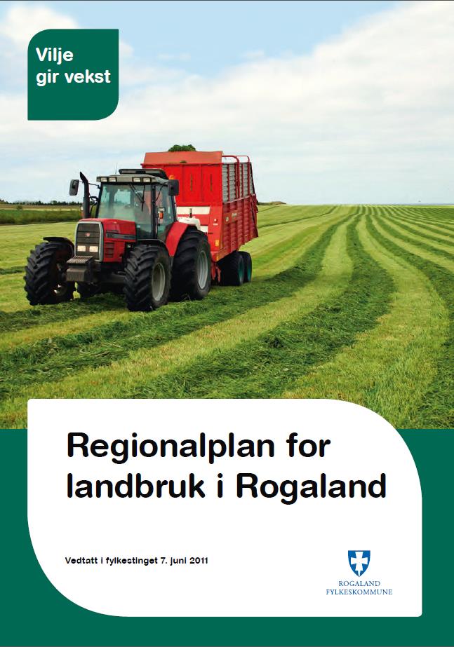 Landbruk i kommunal planstrategi Regionalplan landbruk Regional planstrategi