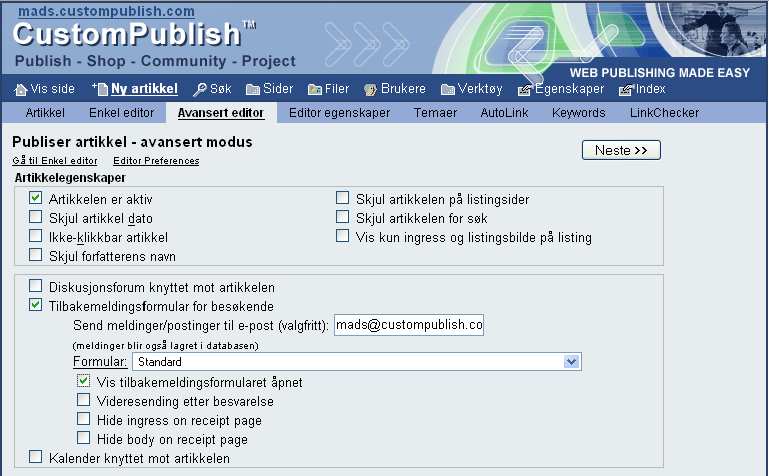 4. Knytt formularet mot artikkel Når du har opprettet et formular må det knyttes mot en artikkel for å bli presentert på nettstedet ditt. Dette gjøres i avansert editor for artikler.