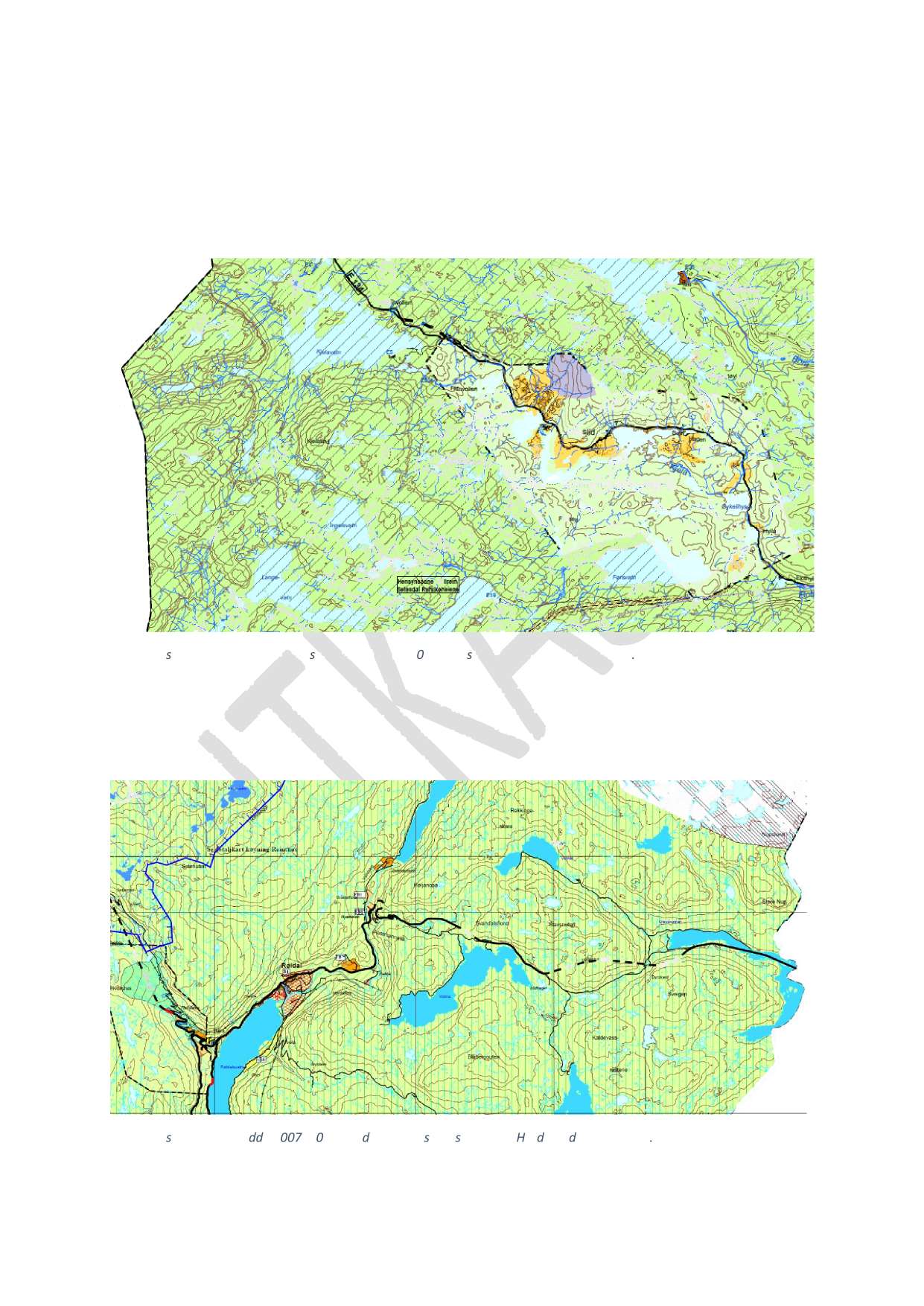 4.3 Arealbruk I gjeldande arealdel til kommuneplanen for Vinje kommune (2011 2023) er E134 vist med linje medan planområdet elles i hovudsak vist som LNF - område med omsynssone villrein.