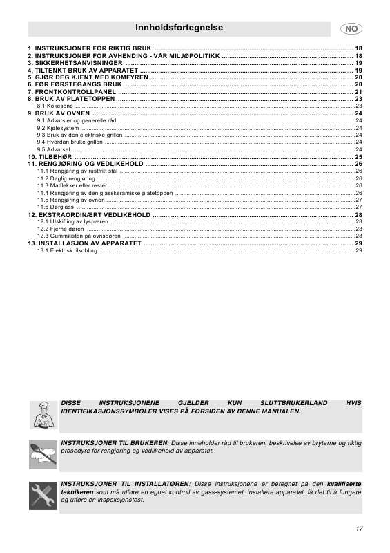 tilbehør, etc.). Detaljerte instruksjoner for bruken står i bruksanvisningen.