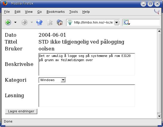 Høgskolen i Narvik Side 4 av 9 Figur 2: Skjermbilde for endring av feilmelding Løsningsforslag: <? // connect to server $mysql_link = mysql_connect('limbo.hin.