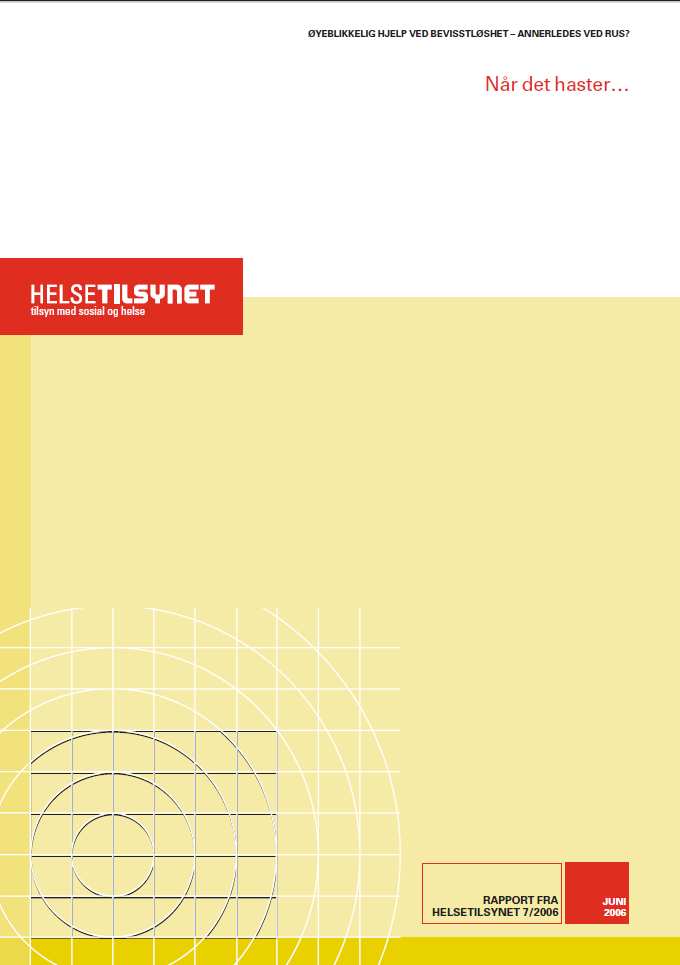 NAKOS rapport til Helsetilsynet 7/2006 Vurdering av sikkerhetsrisiko og behov for assistanse fra politiet kan medføre forsinkelse av iverksettelse av