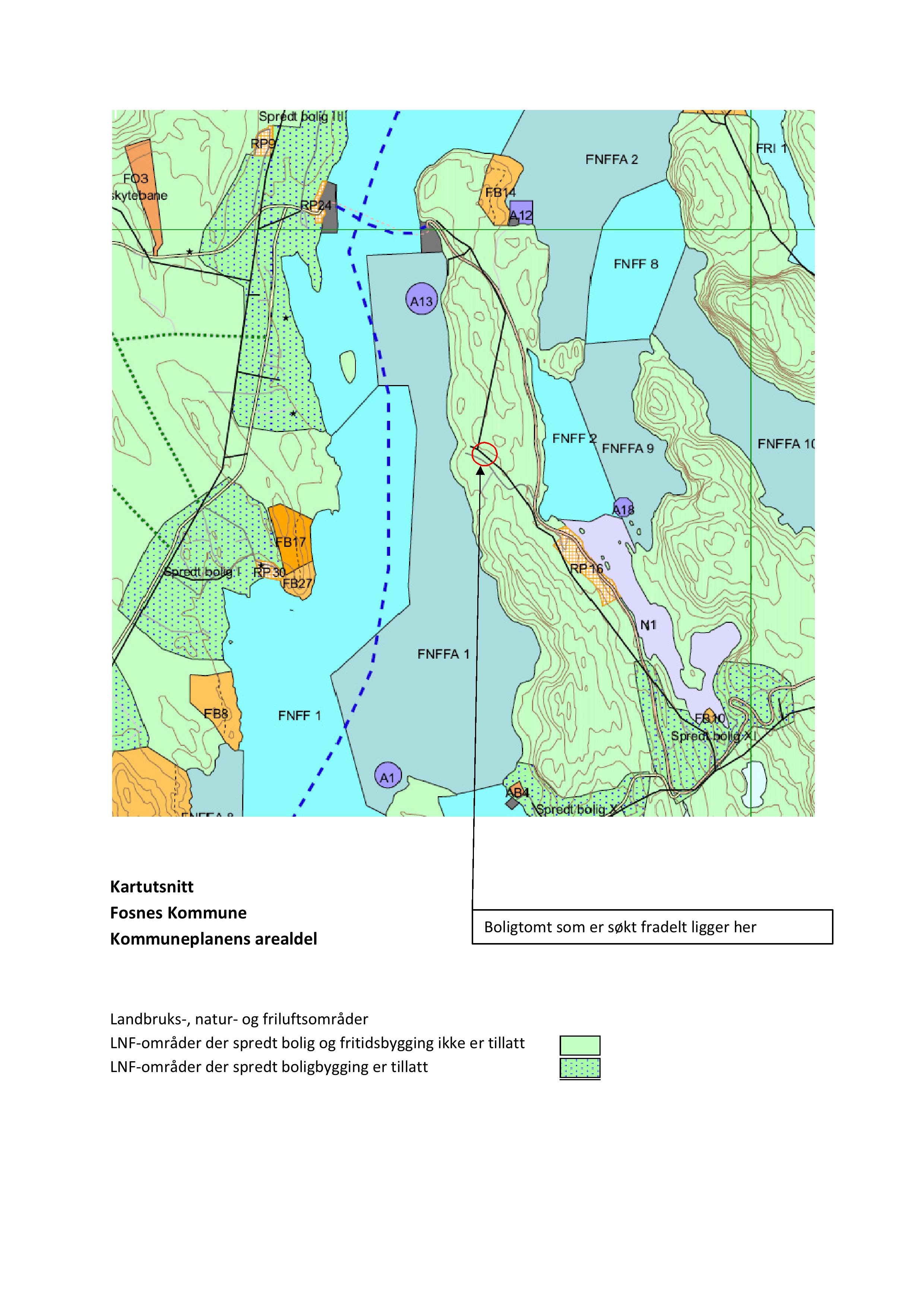 Kartutsnitt FosnesKommune Kommuneplanensarealdel Boligtomtsomer søktfradelt liggerher Landbruks-,natur- og