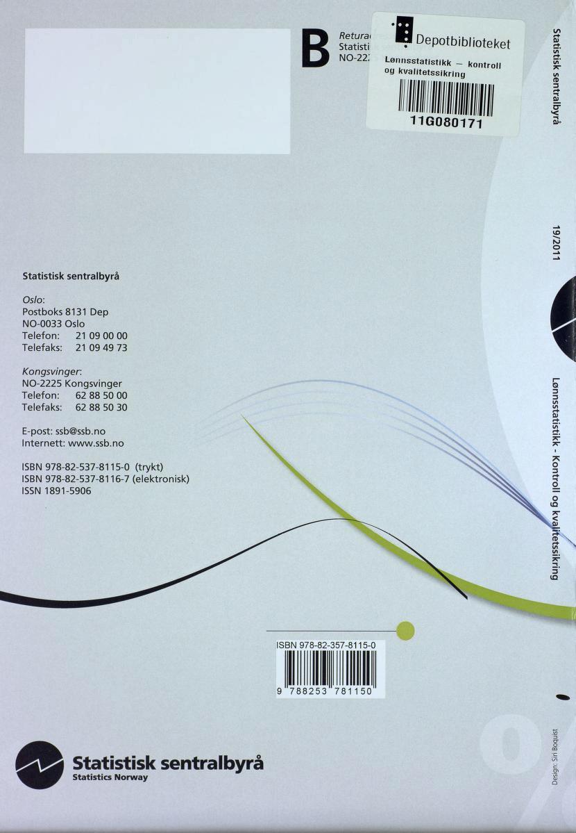 BS' NO-22: Lønnsstatistikk «Depotbiblioteket - kontroll og kvalitetssikring r+ CU _ w" 7T ISBN