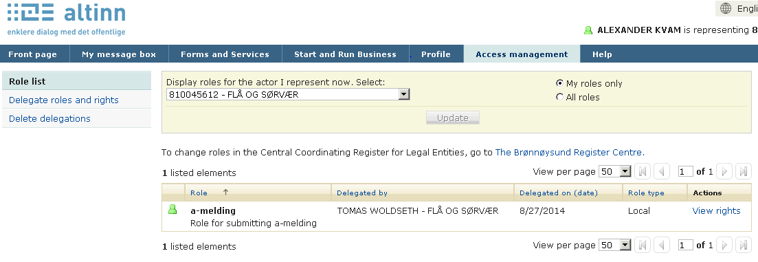 6b. Person 1. Logg på som ALEXANDER KVAM F.nr. 15046801927 2. Velg Access management og Role list 3.