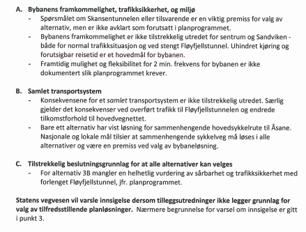 kulturmiljøet rundt Vågen og verdskulturminnet Bryggen, og bruken av Bryggen som offentleg tilgjengeleg byarena, historisk ferdselsåre og hamn. b. Utgreiing av batteridrift som avbøtande tiltak for å unngå bruk av køyreleidningar og master over Bryggen.