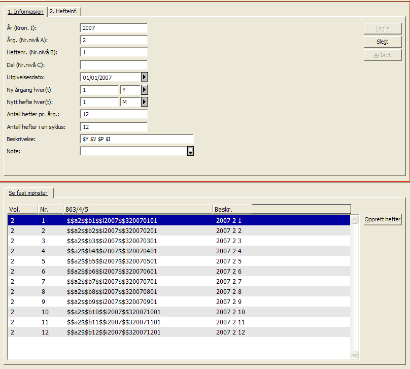 Summer 2004 Når fanekort 1 Informasjon og evt. fanekort 2 Hefteinf. er utfylt klikker du på Legg til. Nederste rute fylles ut med de forventede heftene i den første årgangen som biblioteket mottar.