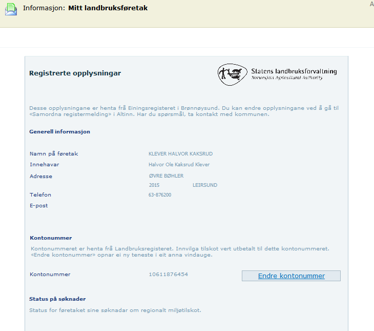 Gå til Mitt landbruksføretak for å sjekke at kontonummeret stemmer.