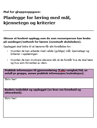 Idéverksted Praktisk informasjon: - Mal til gruppeoppgaven finner dere på puljesiden