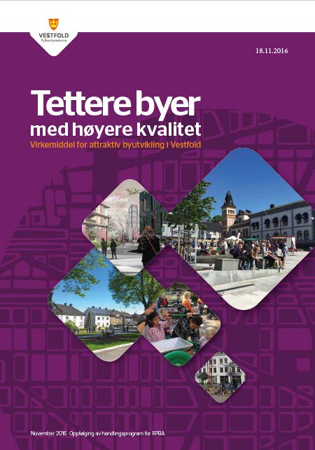 Tettere byer med høyere kvalitet Virkemiddel for attraktiv