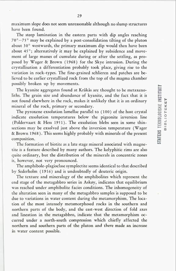 29 maximum slope does not seem unreasonable although no slump structures have been found.