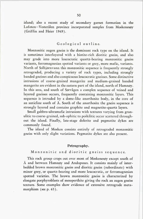 50 island; also a recent study of secondary garnet formation in the Lofoten Vesterålen province incorporated samples from Moskenesøy (Griffin and Heier 1969). Geological outline.