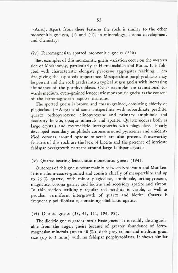 52 ~An35). Apart from these features the rock is similar to the other monzonitic gneisses, (i) and (ii), in mineralogy, corona development and chemistry.