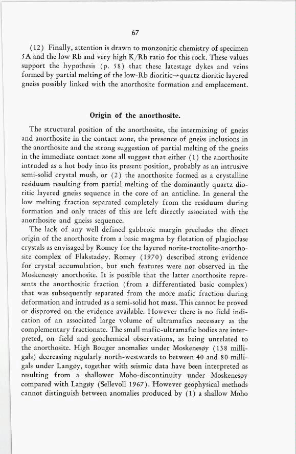 67 (12) Finally, attention is drawn to monzonitic chemistry of specimen 5A and the low Rb and very high K/Rb ratio for this rock. These values support the hypothesis (p.