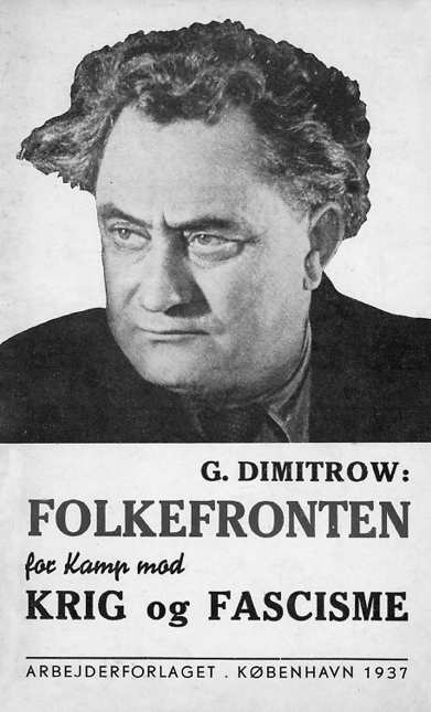 152 Arbeiderhistorie 2003 Dimitrovs artikkel «Folkefronten for kamp mot krig og fascisme» ble offentliggjort første gang i Pravda 7. november 1937. Dette er en dansk utgave fra samme år.
