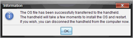 4. Når nedlastningen er fullført, åpnes en dialogboks med informasjon om at OS-filen er overført til grafregneren. Nå kan du koble fra grafregneren. 5. Klikk på OK.