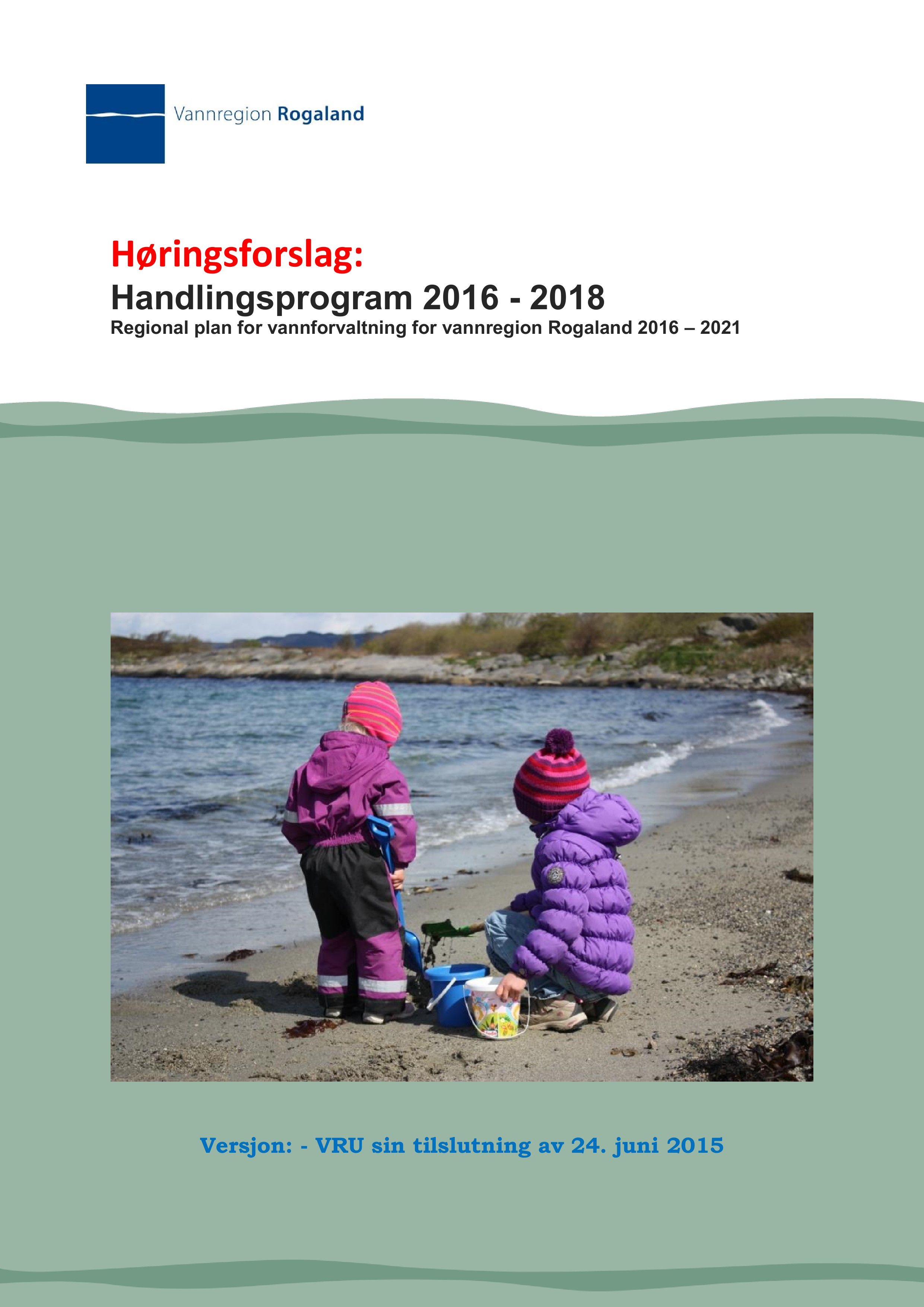 Høringsforslag: Handlingsprogram 2016-2018 Regional plan for vannforvaltning