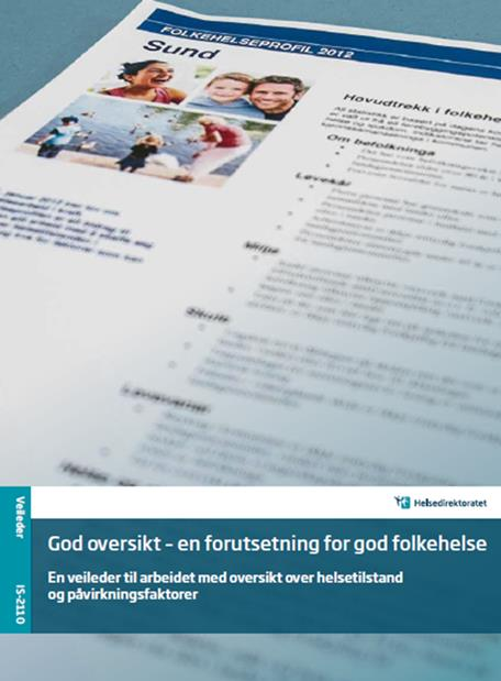 Hovedinnhold i veilederen Oversiktsarbeidet i praksis Forankring av arbeidet Hva oppgaven innebærer Etablere rutiner for oversikt