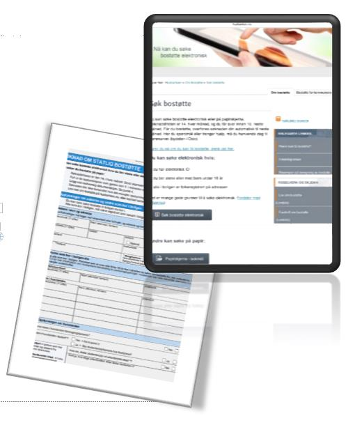 esøknad bostøtte esøknad på mobil, nettbrett og PC Mange felt er preutfylt enklere for søker esøknaden er også på engelsk Søkere i kommunal bolig trenger ikke