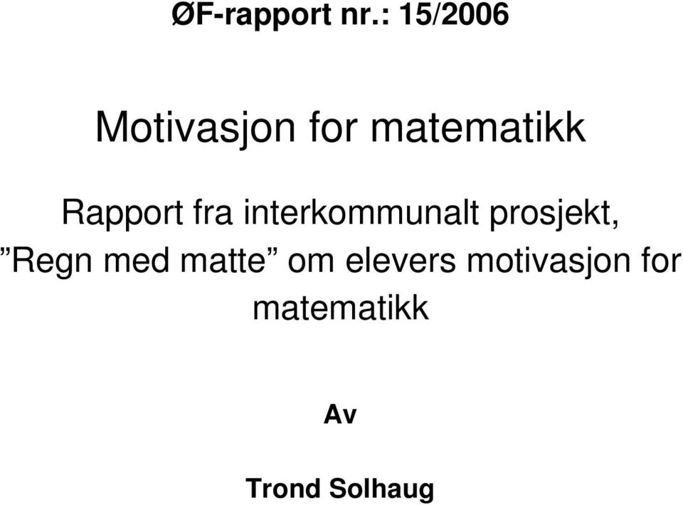 Rapport fra interkommunalt prosjekt,