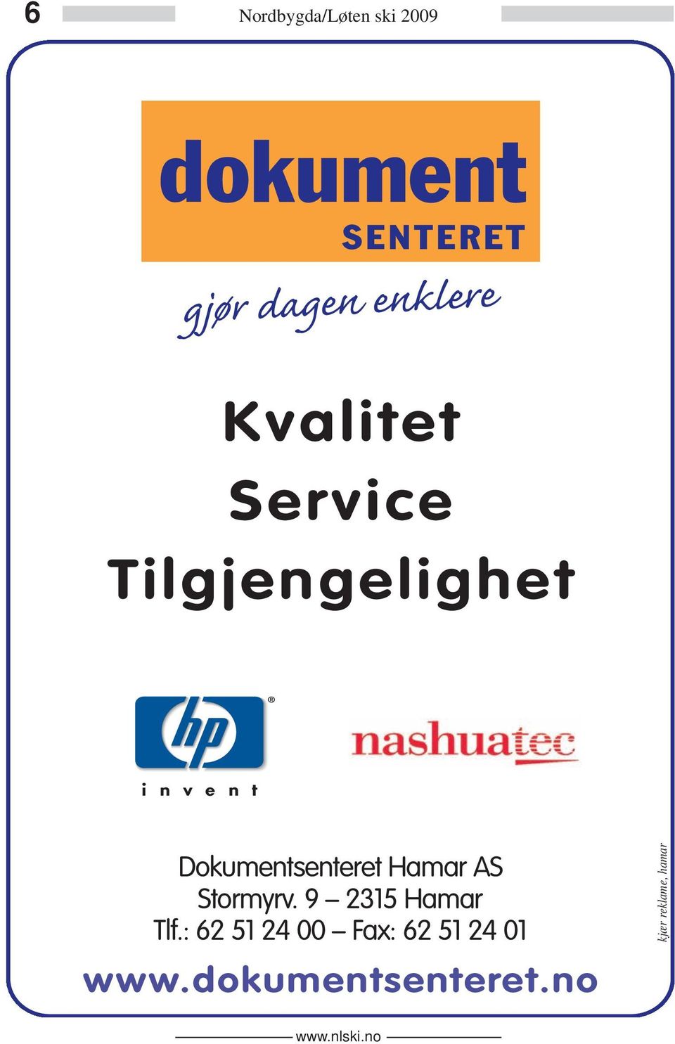 2009 6 Kvalitet Service Tilgjengelighet Dokumentsenteret