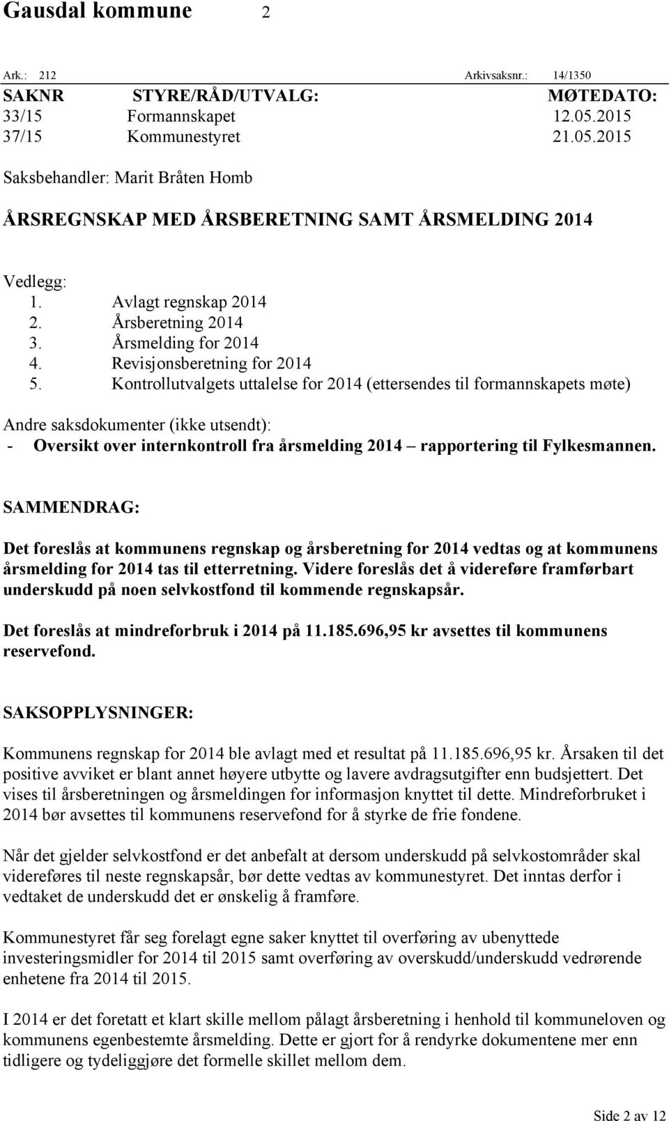 Revisjonsberetning for 2014 5.