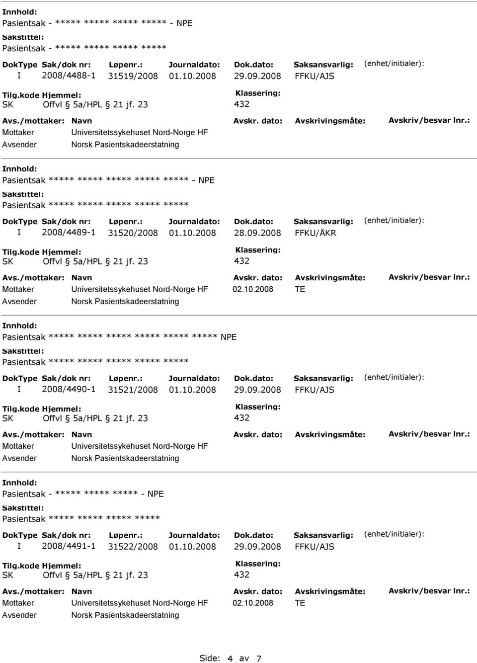 2008 nnhold: ***** NPE 2008/4490-1 31521/2008