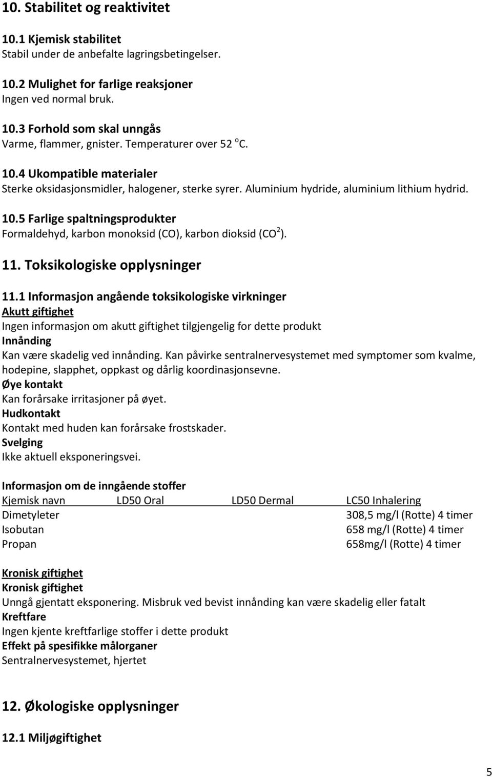 11. Toksikologiske opplysninger 11.