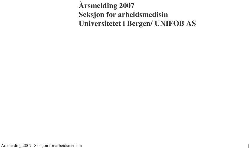 Bergen/ UNIFOB AS Årsmelding