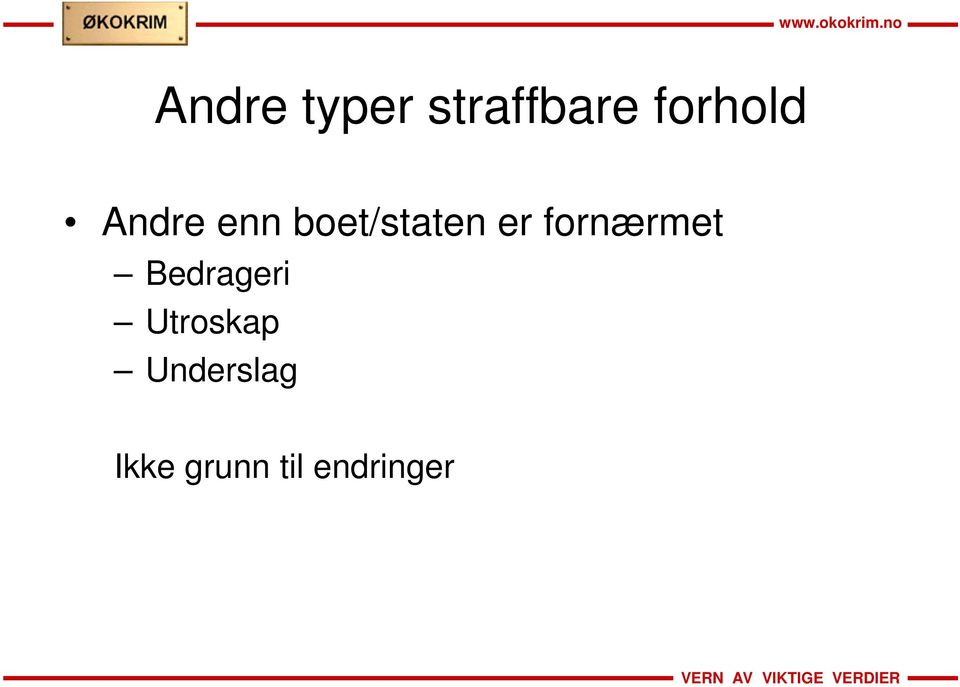 er fornærmet Bedrageri