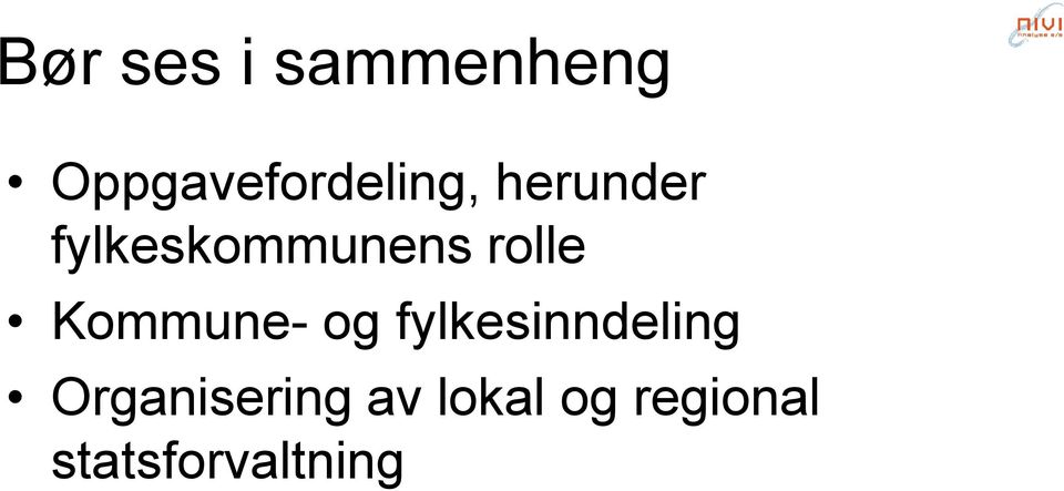 fylkeskommunens rolle Kommune- og