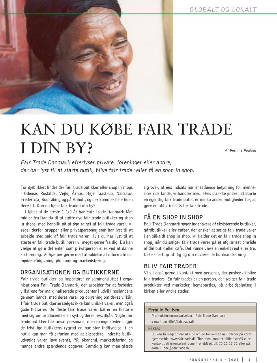 tiden flere til. Kan du købe fair trade i din by?