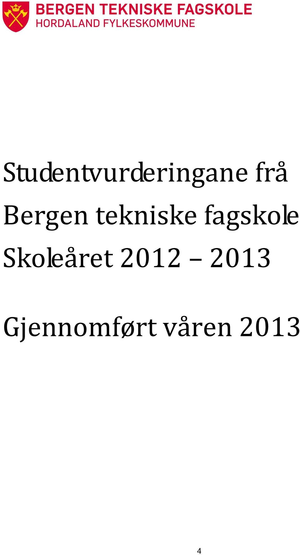 fagskole Skoleåret 2012