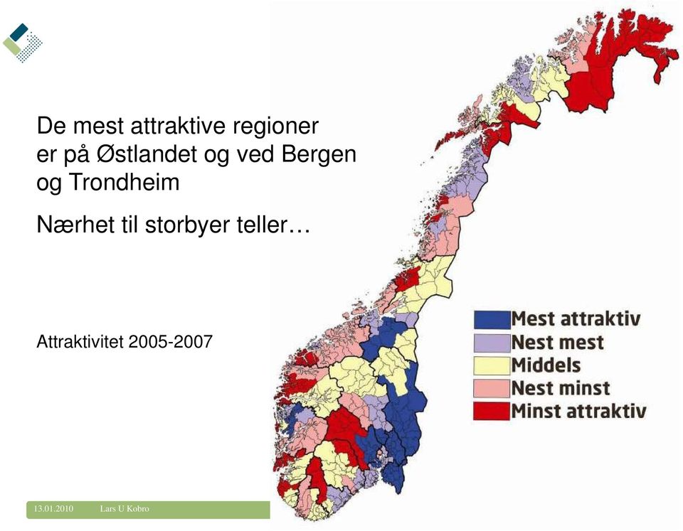 Nærhet til storbyer teller