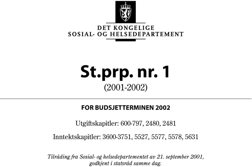 Utgiftskapitler: 600-797, 2480, 2481