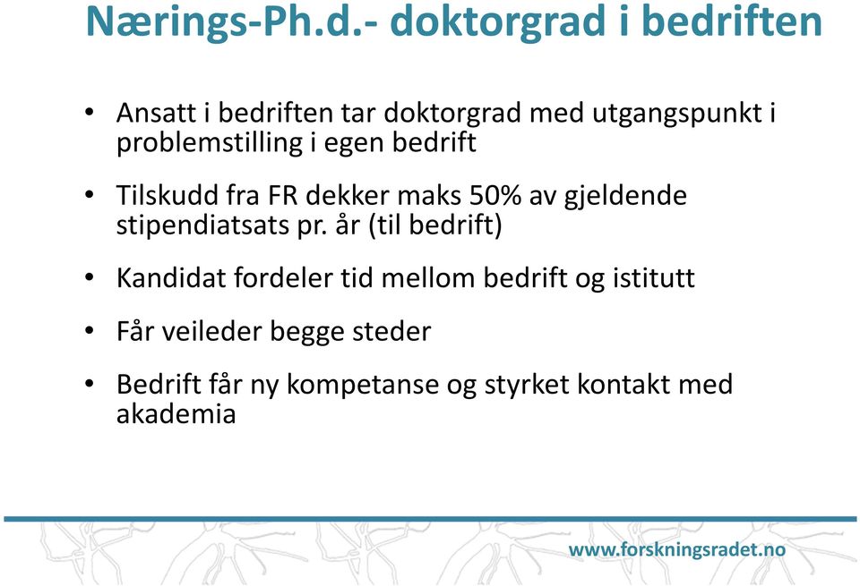 problemstilling i egen bedrift Tilskudd fra FR dekker maks 50% av gjeldende