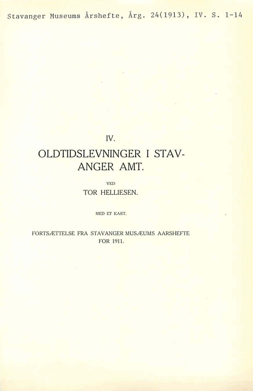 m 1-14 OLDTIDSLEVNINGER I STAV- ANGER AMT.,, -.