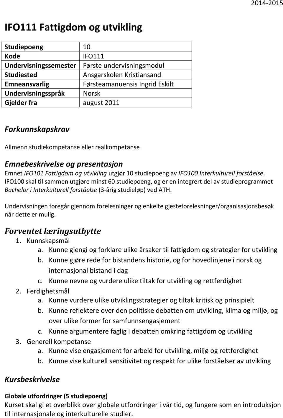 studiepoeng av IFO100 Interkulturell forståelse.