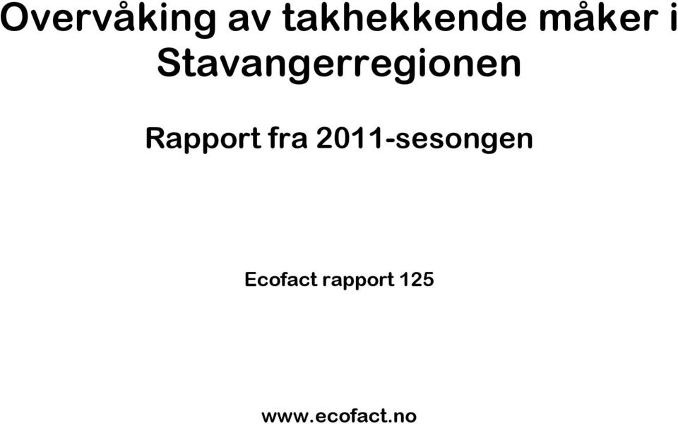 Rapport fra 2011-sesongen