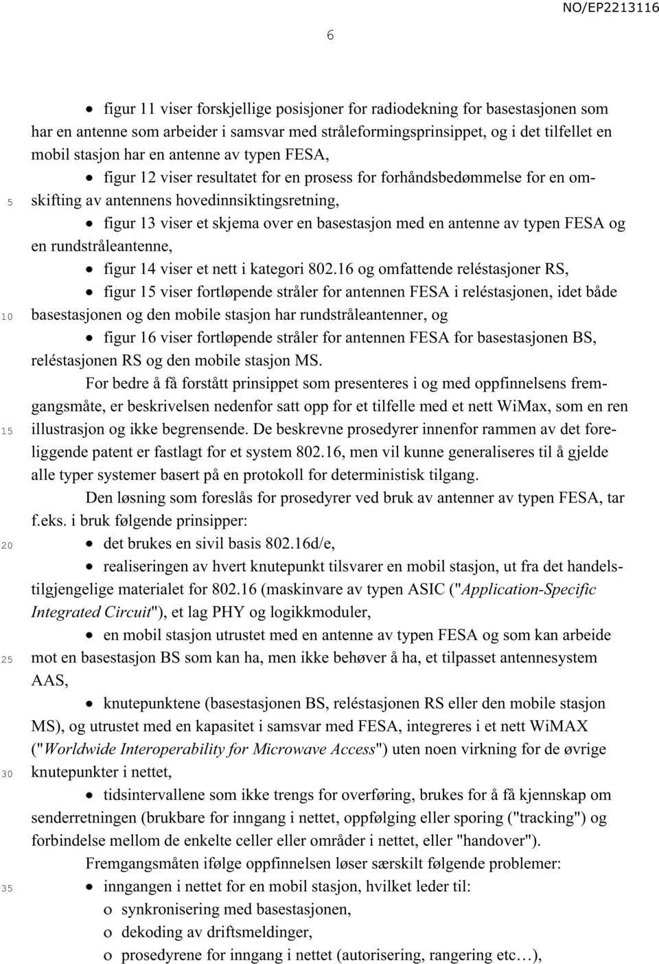 antenne av typen FESA og en rundstråleantenne, figur 14 viser et nett i kategori 802.