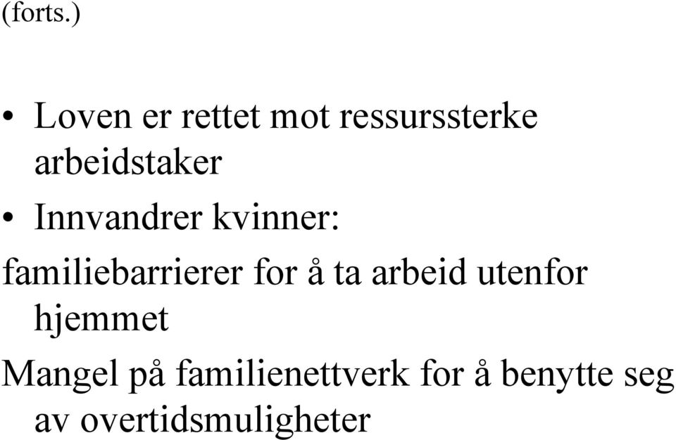 arbeidstaker Innvandrer kvinner: