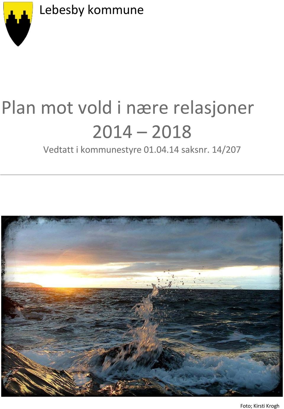 Vedtatt i kommunestyre 01.04.