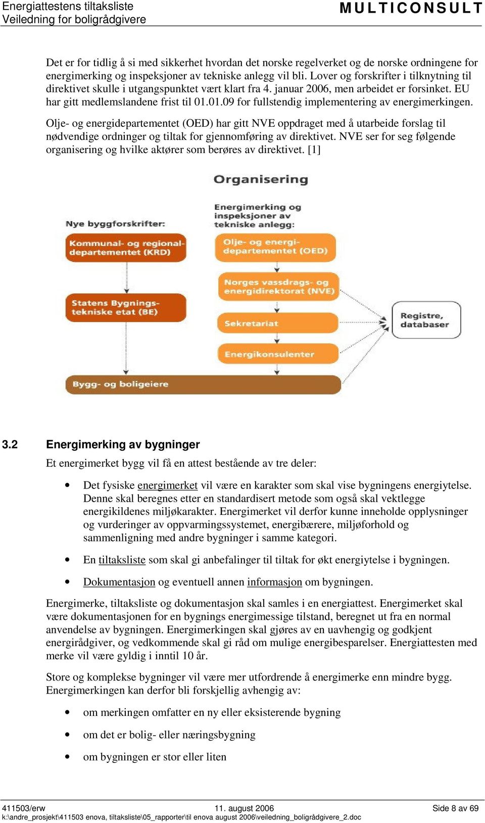 01.09 for fullstendig implementering av energimerkingen.