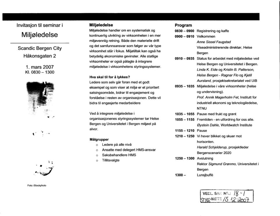 Miljøtiltak kan ogsa ha Viseadministrerende direktør, Helse Bergen Håkonsgaten 2 betydelig økonomiske gevinster.