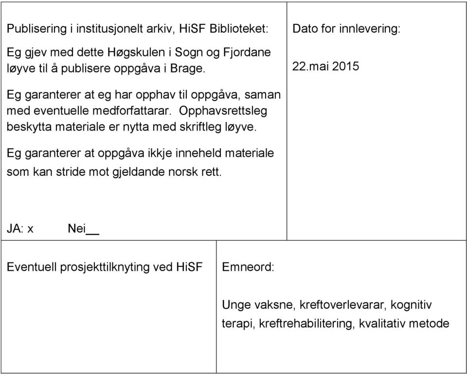 Opphavsrettsleg beskytta materiale er nytta med skriftleg løyve.