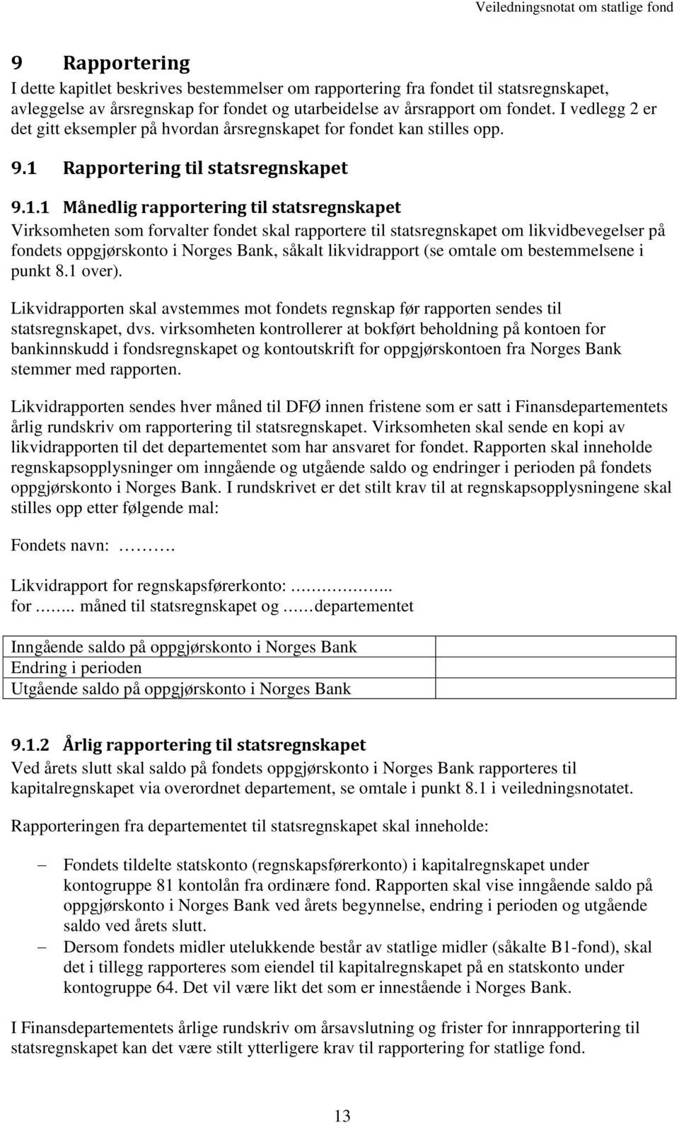 Rapportering til statsregnskapet 9.1.