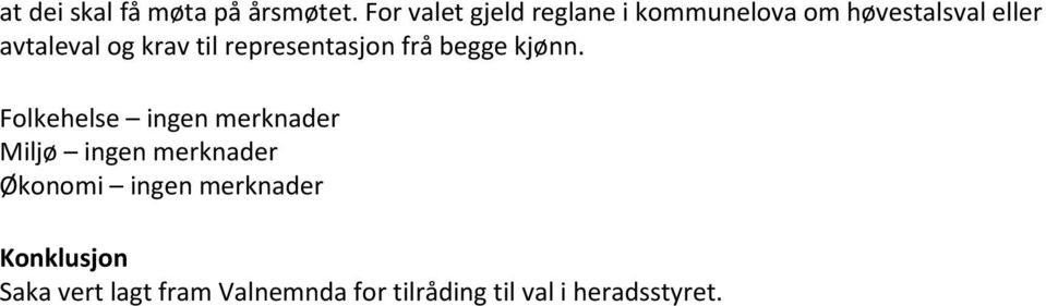 krav til representasjon frå begge kjønn.