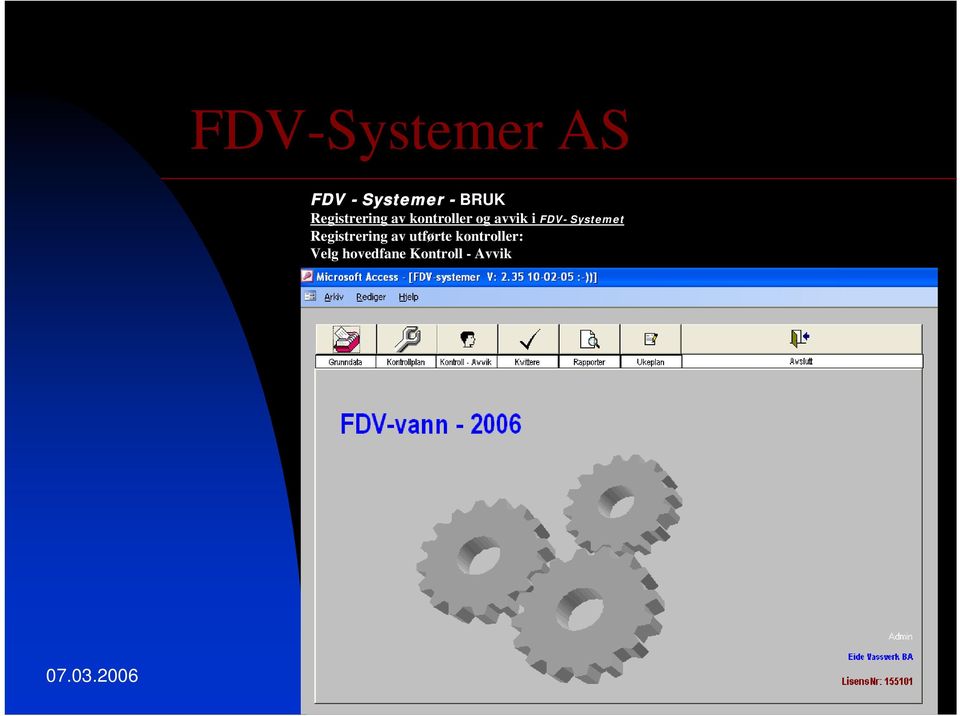 Systemet Registrering av utførte