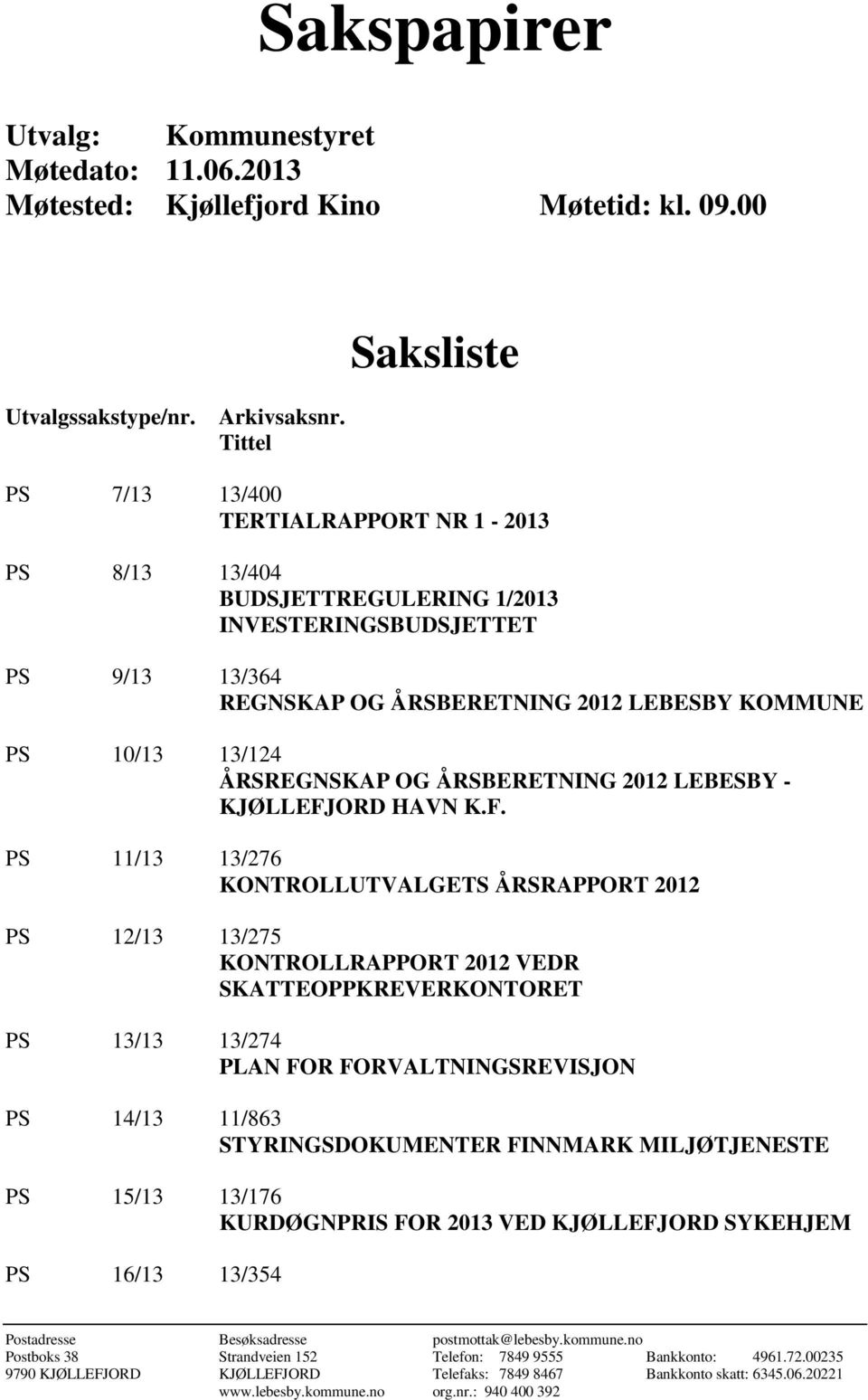 OG ÅRSBERETNING 2012 LEBESBY - KJØLLEFJ